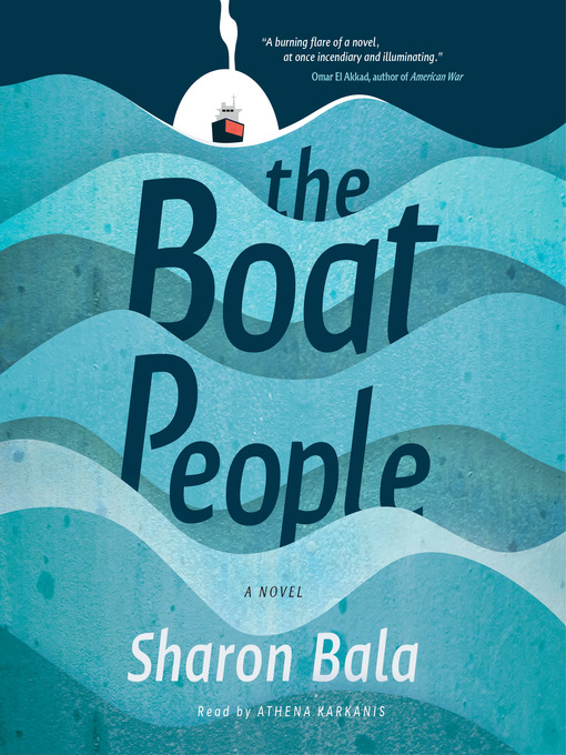 Title details for The Boat People by Sharon Bala - Wait list